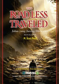 The Road Less Traveled - M. Scott Peck - Jalan yang Jarang Dilewati - Ringkasan